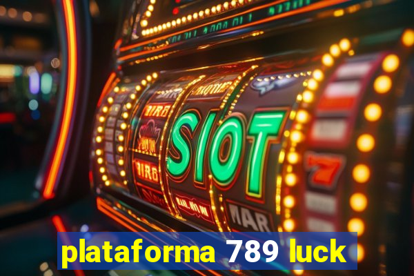 plataforma 789 luck